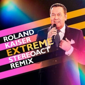 ROLAND KAISER - EXTREME (STEREOACT REMIX)